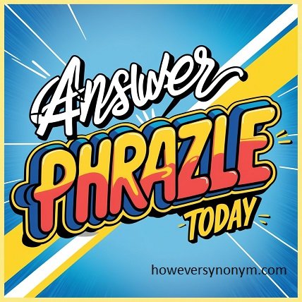 phrazle answer today